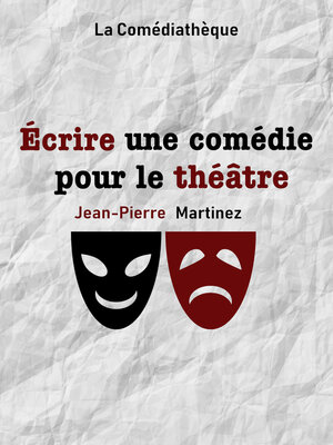 cover image of Écrire une comédie pour le théâtre